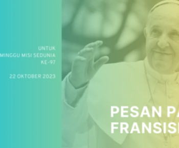 Pesan Paus Fransiskus untuk Hari Minggu Misi Sedunia Ke-97