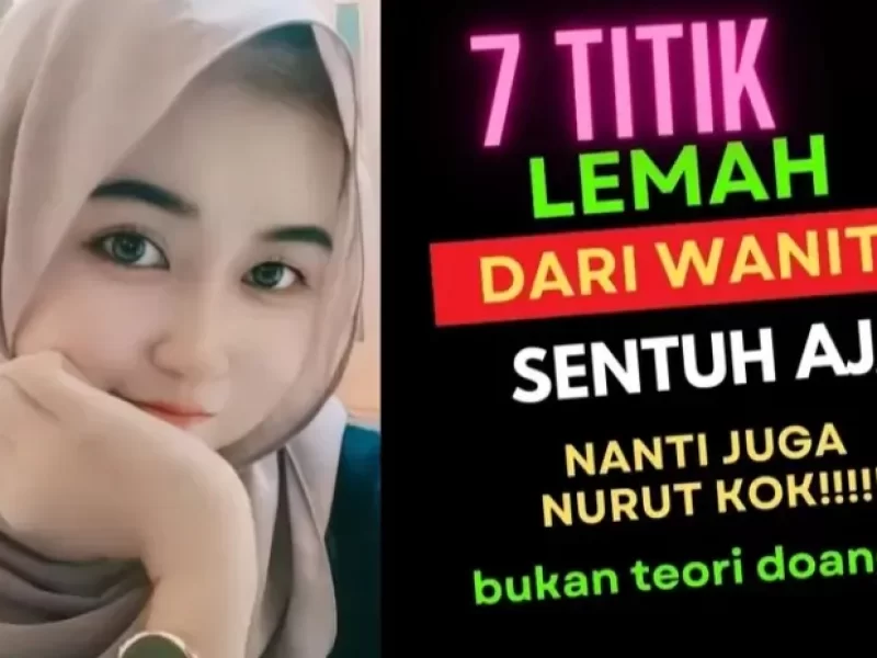 7 Titik Lemah Wanita, Sekali Sentuh Langsung Bahagia dan Makin Cinta