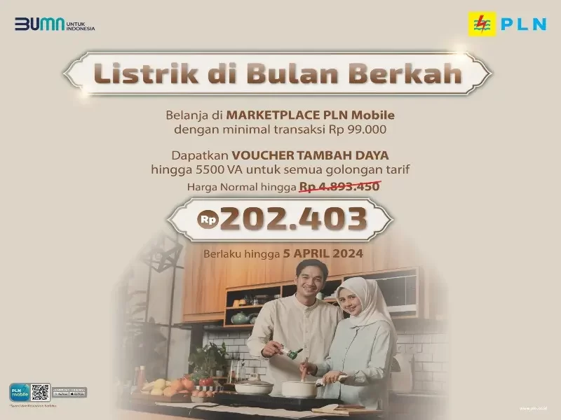 Promo Ramadan! PLN Tebar Diskon Tambah Daya Listrik Hingga 5.500 VA Hanya Rp202.403