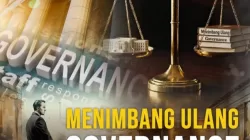 Menimbang Ulang Governance, Menyingkap Problem Epistemologis dan Politis